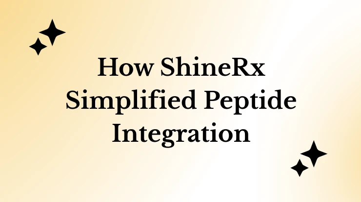 How ShineRx Simplifies Peptide Integration