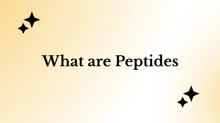 What Are Peptides?